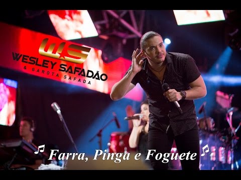 WESLEY SAFADÃO- FARRA, PINGA E FOGUETE- GAROTA SAFADA- REPERTÓRIO SETEMBRO 2015