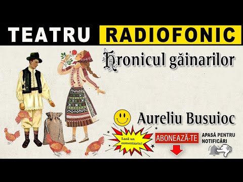 Aureliu Busuioc - Hronicul gainarilor | Teatru radiofonic