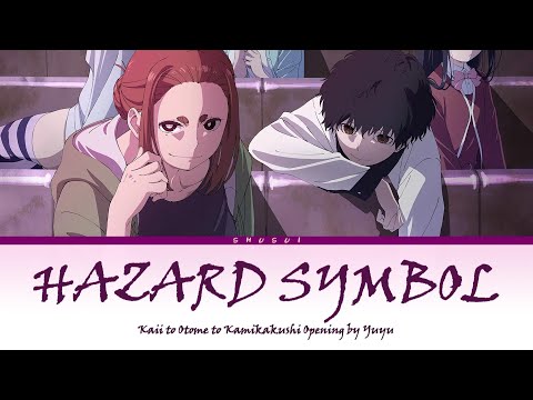 Mysterious Disappearances - Opening [Hazard Symbol] by Yuyu | Lyrics (English-Romaji-Kanji)