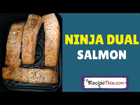 Ninja Dual Salmon Fillets (Ninja Dual Air Fryer Recipes Series)