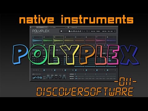 DiscoverSoftware // Native Instruments - Polyplex - Function overview & presets