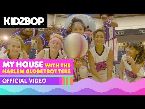 KIDZ BOP Kids & Harlem Globetrotters – My House (Official Music Video)