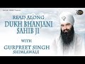 Dukh Bhanjani Sahib Ji : Bhai Gurpreet Singh Ji Shimla wale | Gurbani Shabad Kirtan