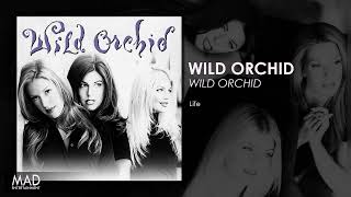 Wild Orchid - Life