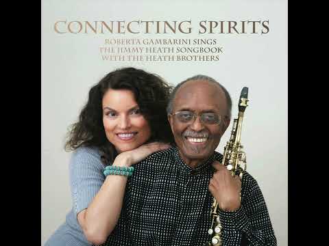 A Harmonic Future ⎮ Roberta Gambarini and Jimmy Heath