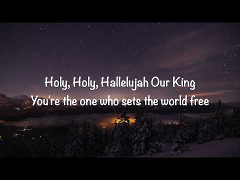 Hallelujah Our King