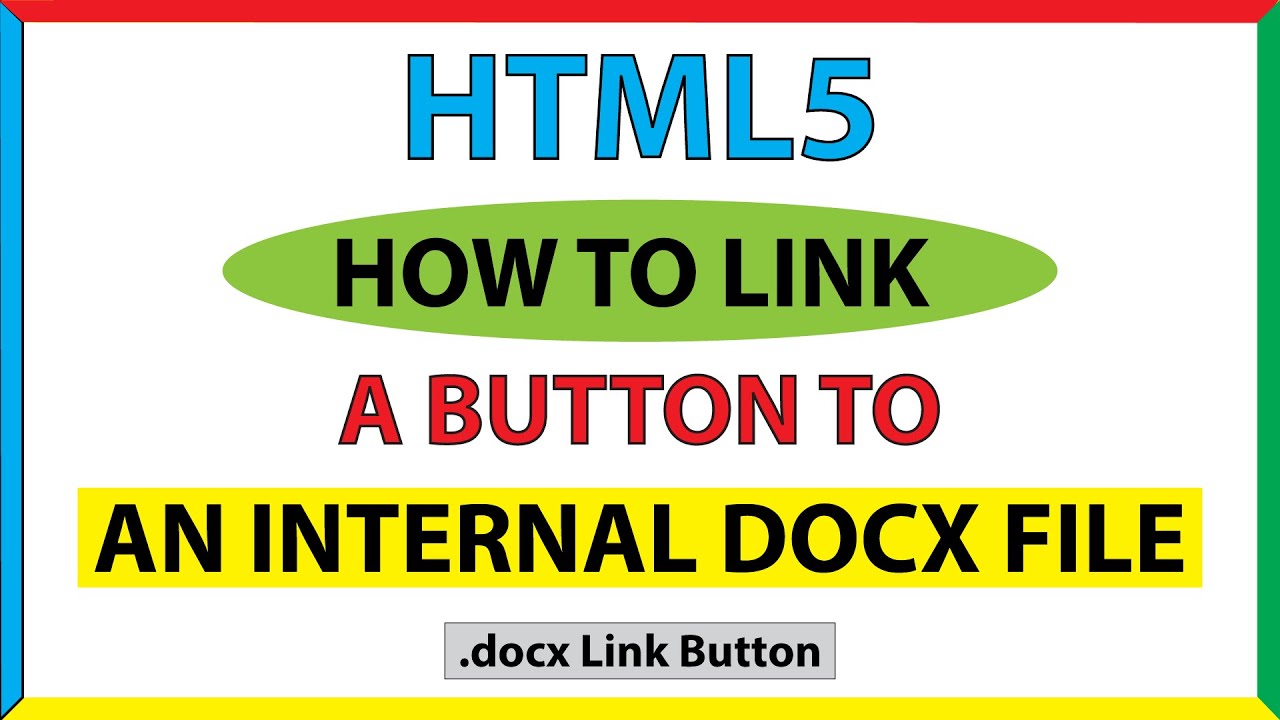 How To Link A Button To An internal  Word (docx) File In HTML *2023