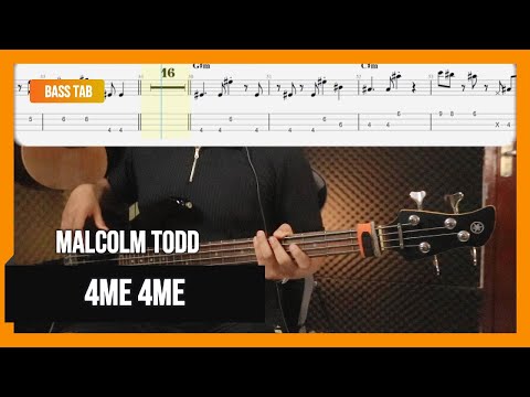 Malcolm Todd - 4me 4me (Bass Cover with Tab)