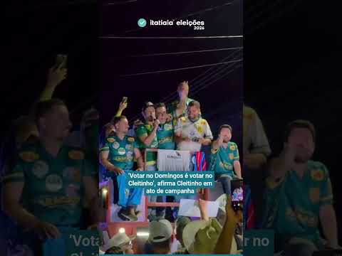 'VOTAR NO DOMINGOS É VOTAR NO CLEITINHO', AFIRMA CLEITINHO EM ATO DE CAMPANHA
