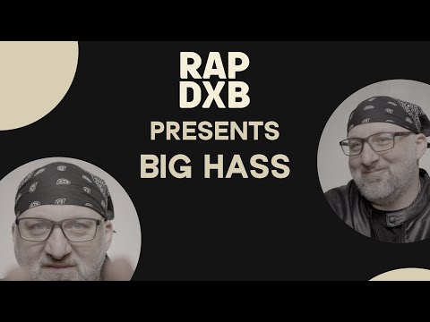 BIG HASS - THE RAPDXB INTERVIEW