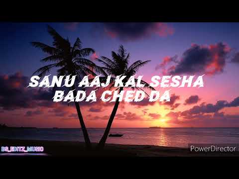 SANU AAJ KAL SEESHA BADA CHED DA | SLOWED AND REVERB | SATINDER SARTAJ | LOFI | BS_EDITZ_MUSIC |