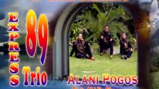 Download lagu Alani Pogos - Express 89 Trio (Lagu Batak) mp3 Download lagu Alani Pogos - Express 89 Trio (Lagu Batak) mp3