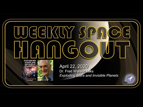 Weekly Space Hangout: April 22, 2020 - Dr. Fred Watson talks Exploding Stars and Invisible Planets