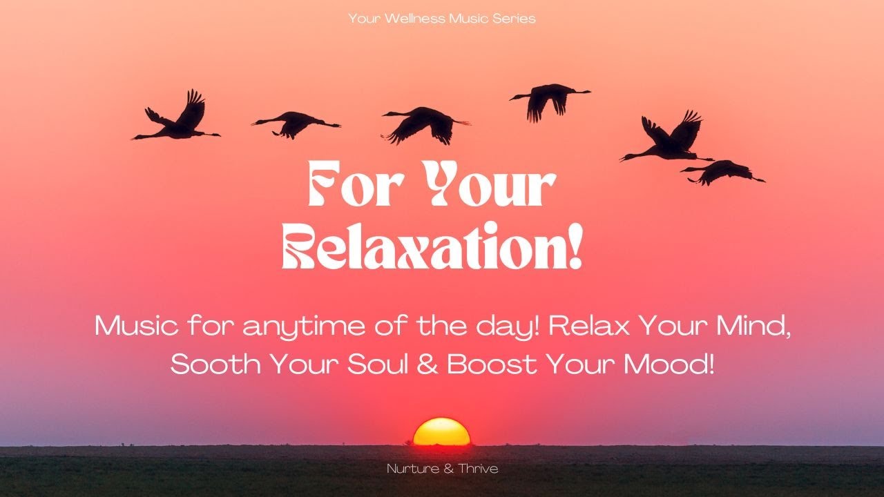 Music for Your Relaxation