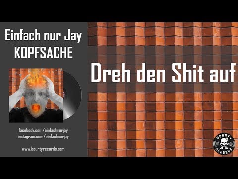 Einfach nur Jay & Frank Funk - Kopfsache - Dreh den Shit auf (feat. Der Wolf & Chollo)