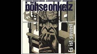Böhse Onkelz - Wenn du einsam bist - Titel 05
