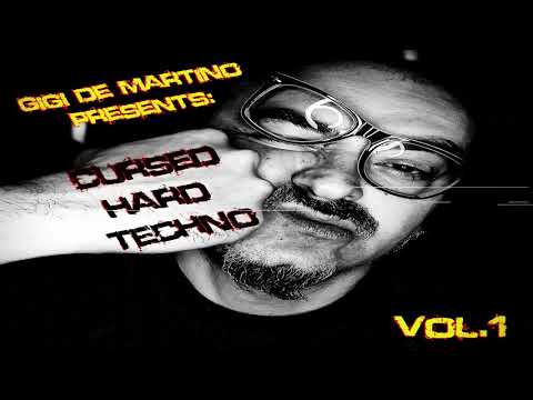 Gigi de Martino - Cursed Hard Techno Vol.1
