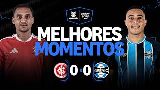INTERNACIONAL 0 X 0 GRÊMIO| MELHORES MOMENTOS | CAMPEONATO BRASILEIRO 2026