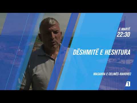 PROMO - DËSHMITË E HESHTURA-MASAKRA E CELINËS RAHOVEC