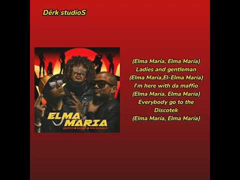 Elma María – Maffio, Darell, Don Miguelo
