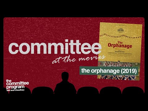 Review of The Orphanage (2019) - Committee At the Movies!