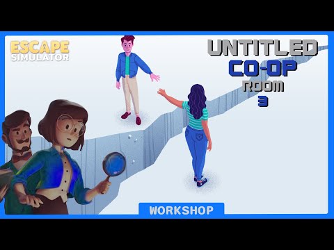 Untitled CO-OP Room 3 | Escape Simulator | Workshop Map