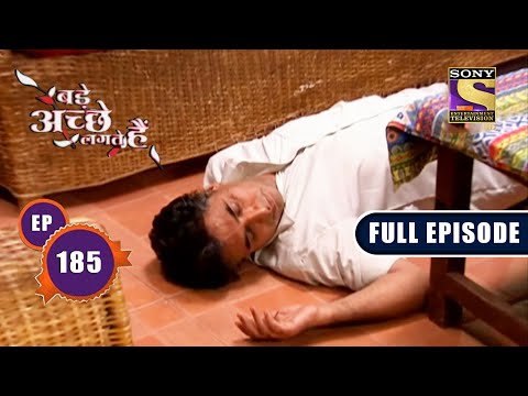 Sudhir Falls Sick | Bade Achhe Lagte Hain - Ep 185 | Full Episode