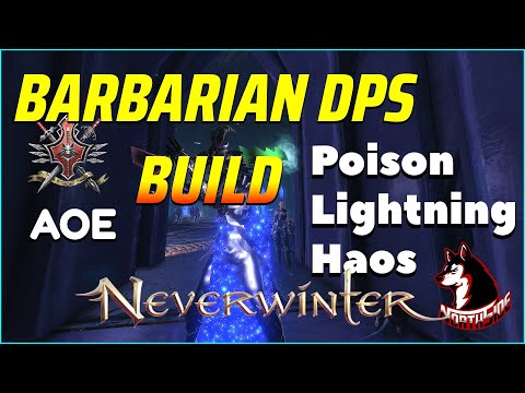 BARBARIAN DPS Build M26 (AOE): Burn & Poison Enemies Become Thunder Part 1 - Neverwinter 2023