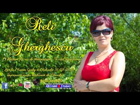 RELI GHERGHESCU | O blestem fir-ar de strainatate █▬█ █ ▀█▀ Te vad prin lume LIVE