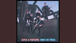 Xutos e Pontapés - Não sou o único