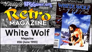 Vampire, Cyberpunk, Shadowrun, Ars Magica, World of Darkness  | White Wolf Magazine #36