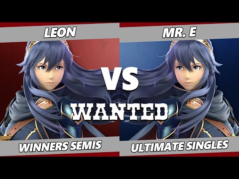 WANTED S5 C2 Winners Semis - Leon (Lucina) Vs. Mr. E (Lucina) SSBU Ultimate Tournament