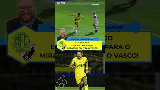 GOL DO JOGO | Eduardo vira para o Mirassol contra o Vasco! 🦁🆚💢