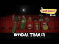 The VeggieTales Movie Official Trailer