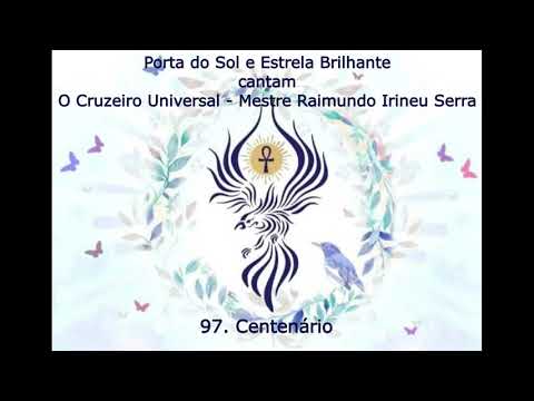 O Cruzeiro Universal 97  Centenário - Mestre Irineu