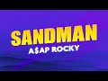 A AP Rocky Sandman Lyrics