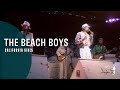 The Beach Boys - California Girls (From "Good Timin: Live At Knebworth")