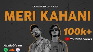 Khawar Malik - Meri Kahani (Feat. FADI) | Lyrical - YouTube