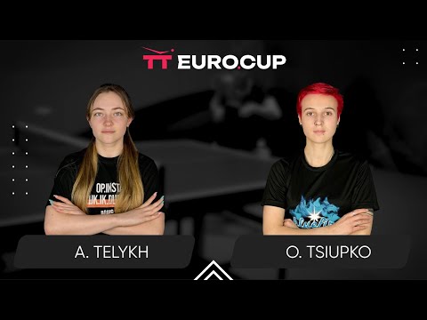 18:15 Anastasiia Telykh - Oleksandra Tsiupko 06.11.2024 TT Euro.Cup Women Ukraine Star. TABLE 4