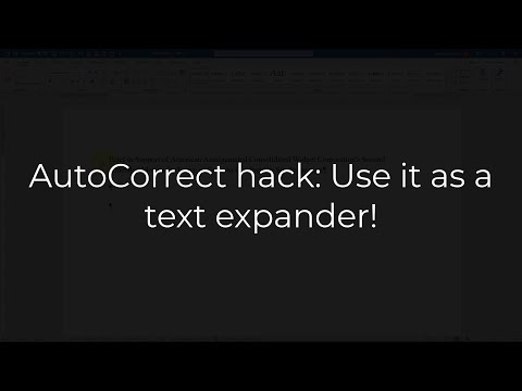 AutoCorrect hack: Use it as a text expander!