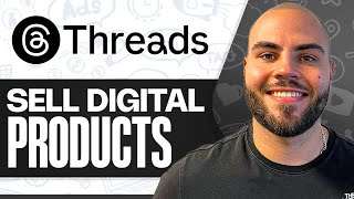 How To Sell Digital Products on Thread 2026 Step By Step