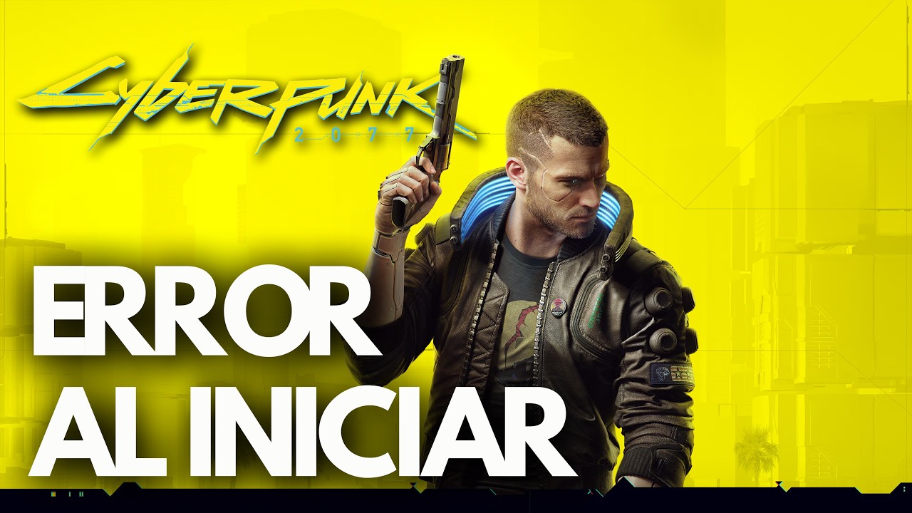 Cyberpunk 2077: Error al Iniciar/No Inicia,Pantalla Negra, Se Bloquea en Steam PC Solucion