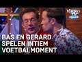 Bas en Gerard spelen intiem voetbalmoment | VERONICA INSIDE