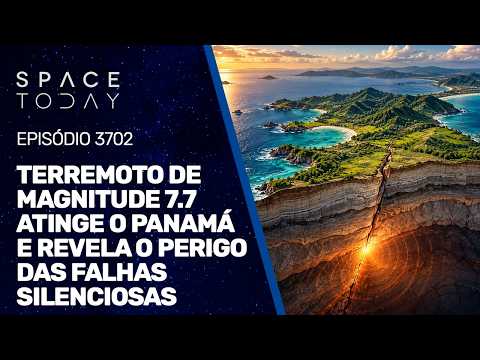 TERREMOTO DE MAGNITUDE 7.7 ATINGE O PANAMÁ E REVELA O PERIGO DAS FALHAS SILENCIOSAS!!!