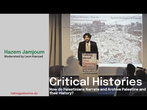 Hazem Jamjoum | Critical Histories | Talking about (the Silencing of) Palestine Conference