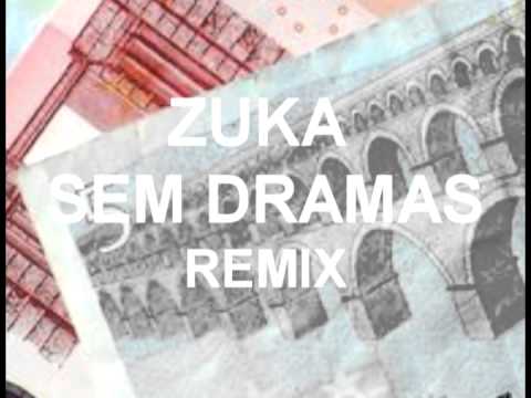 Zuka - Sem Dramas REMIX (Prod. BrunoCruxxx)