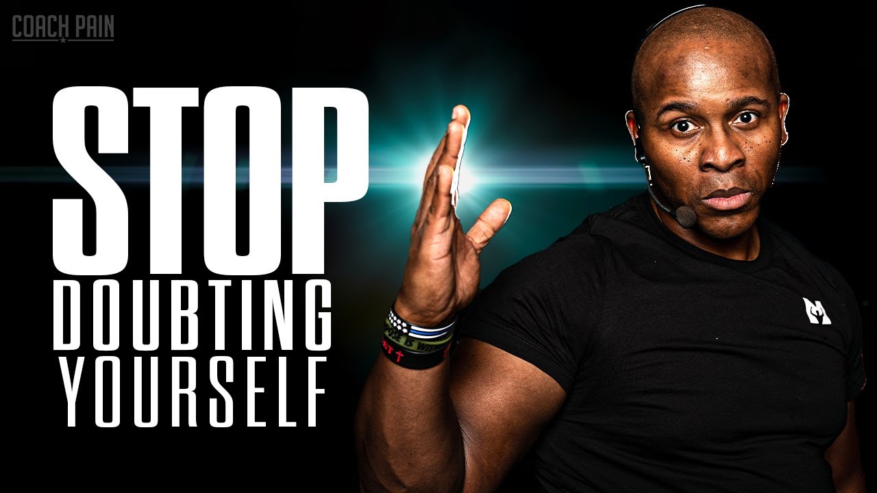 DON'T DOUBT YOURSELF - Coach Pain's Best Motivational Speech Compilation!