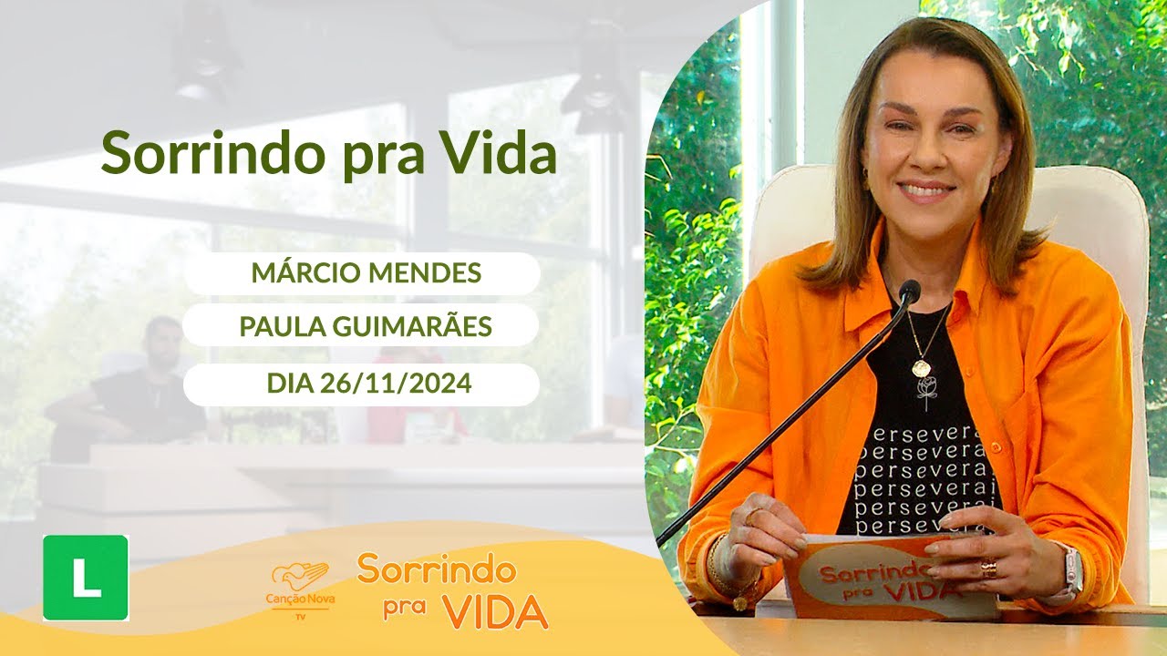 Sorrindo Pra Vida - 26/11/2024