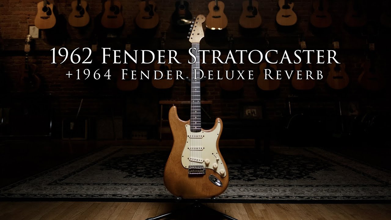 1962 Fender Stratocaster and 1964 Fender Deluxe Reverb - YouTube