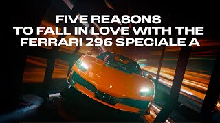 Five reasons to fall in love with the Ferrari 296 Speciale A